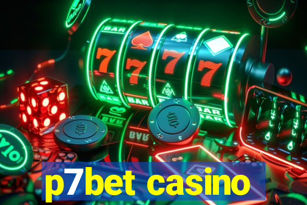 p7bet casino